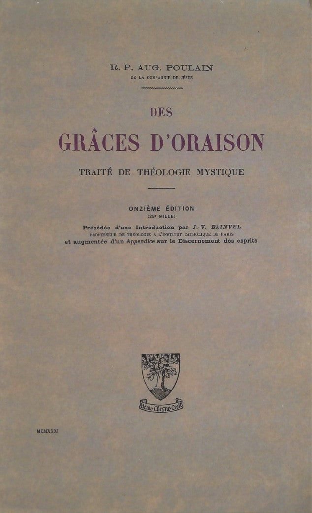 Des grâces d'oraison : Traité de théologie mystique (11e édition) - R.P. Aug. Poulain