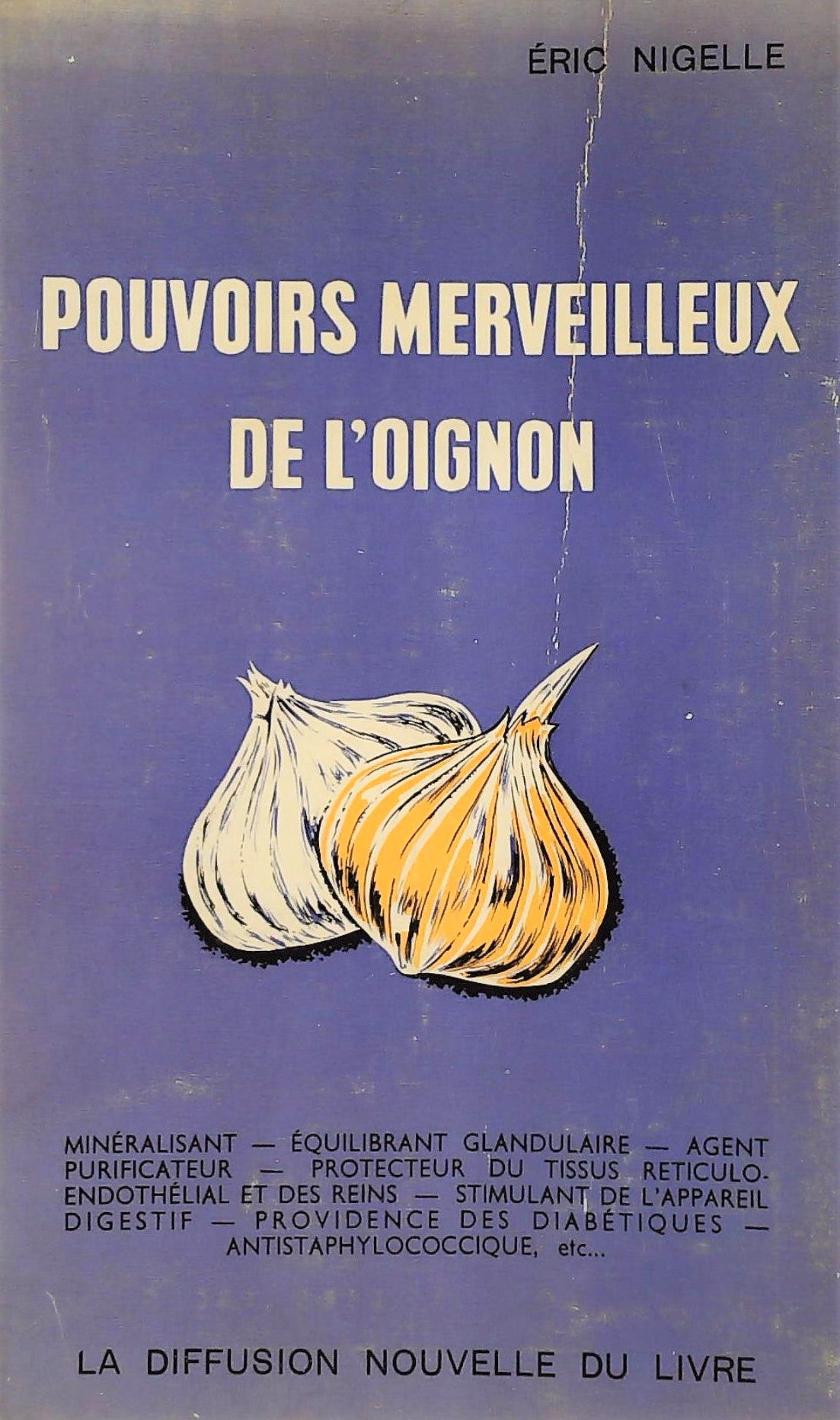 Livre ISBN  Pouvoir merveilleux de l'oignon (Éric Nigelle)