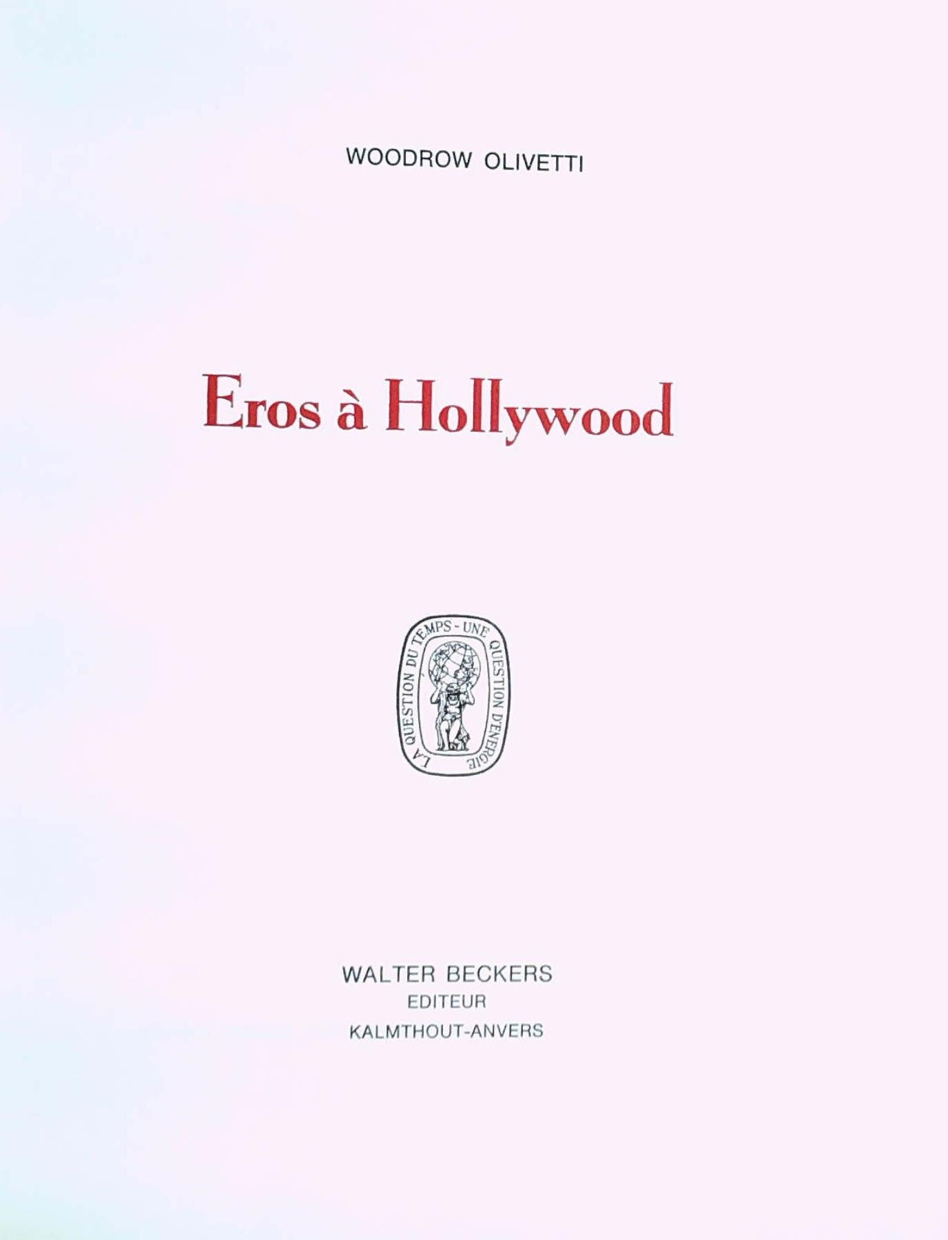 Erotica # 13 : Eros à Hollywood (Woodrow Olivetti)