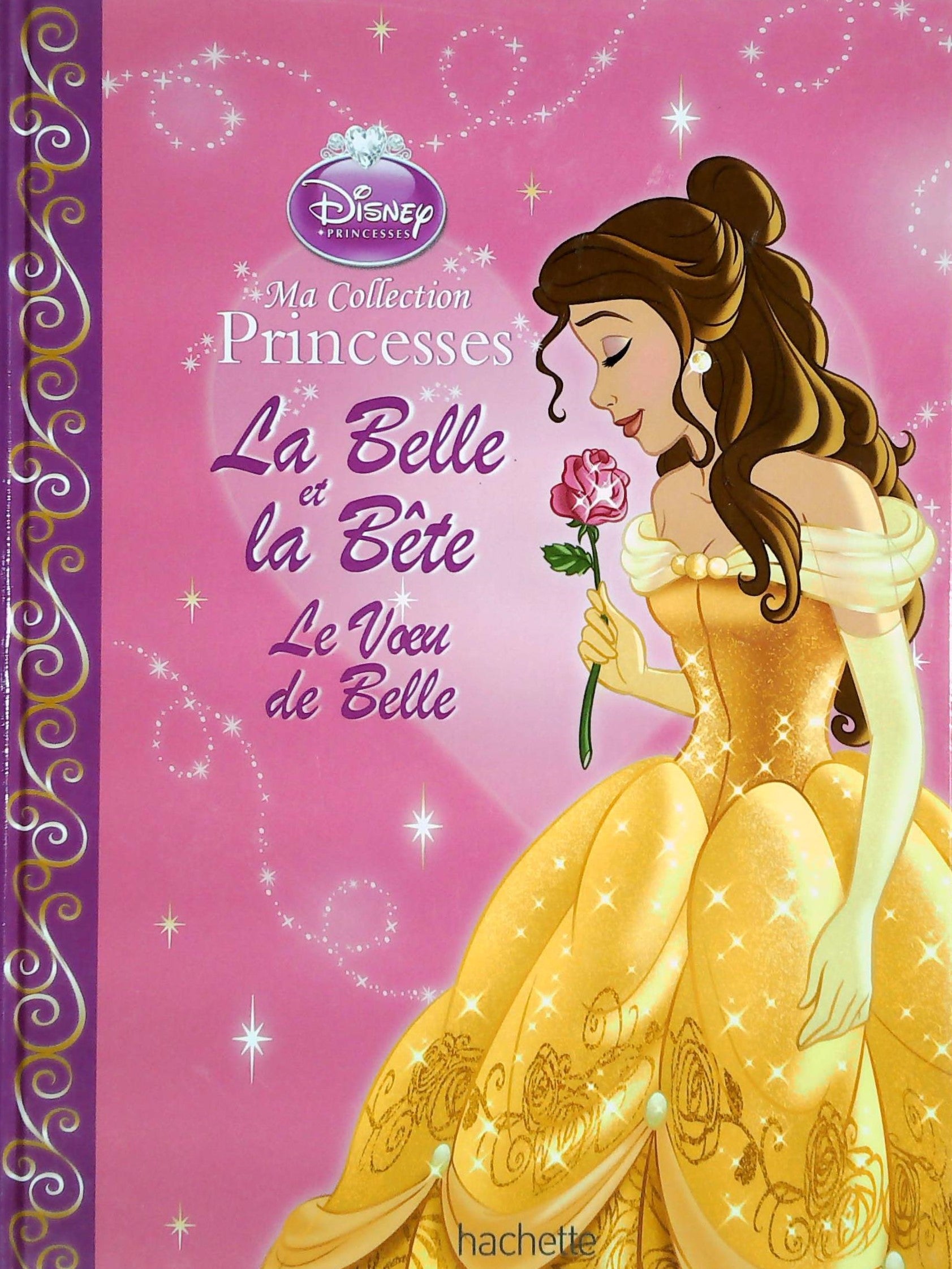 Ma collection Princesses : La Belle et la Bête : Le voeu de Belle - Disney princesses