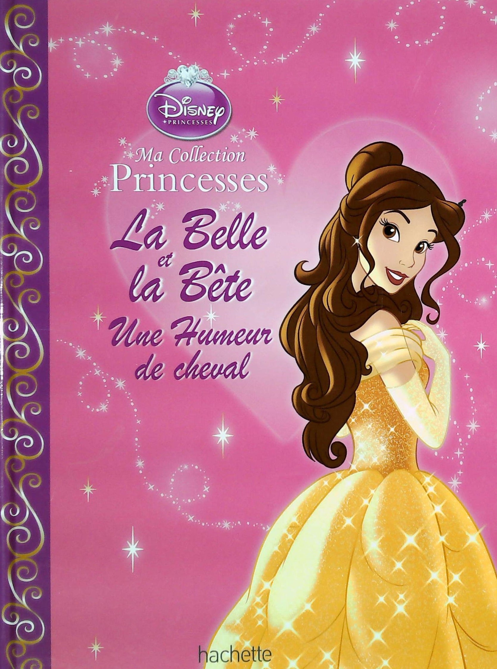 Ma collection Princesses : La Belle et la Bête : Une humeur de cheval - Disney princesses