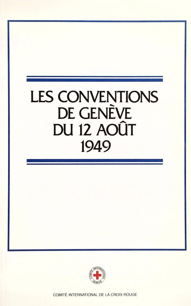 La conventions de Genève du 12 août 1949