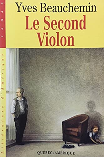 Livre ISBN 2890378683 Le second violon (Yves Beauchemin)