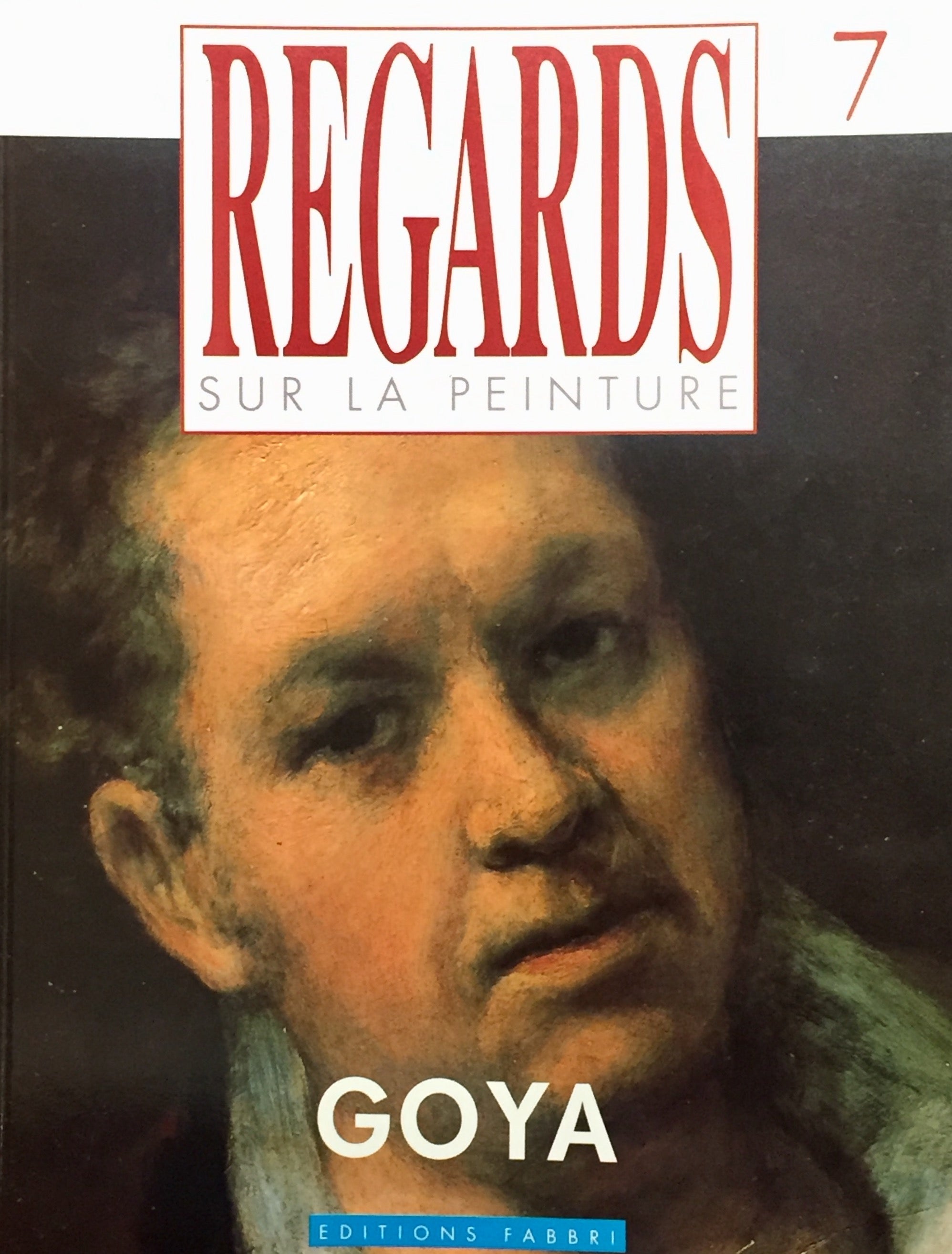 Livre ISBN 2907745158 Regards sur la peinture # 7 : Goya