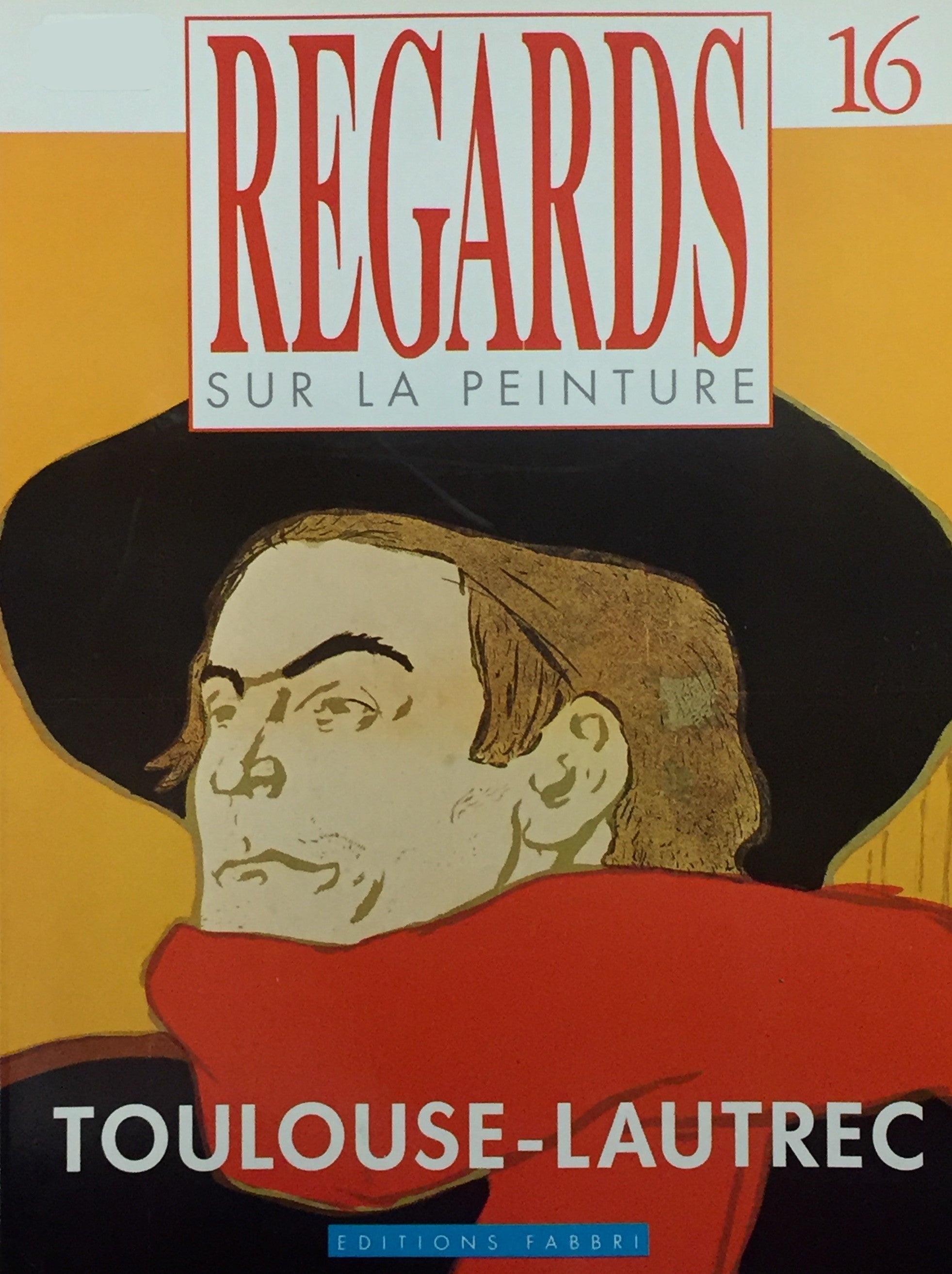 Livre ISBN 2907745247 Regards sur la peinture # 16 : Toulouse-Lautrec