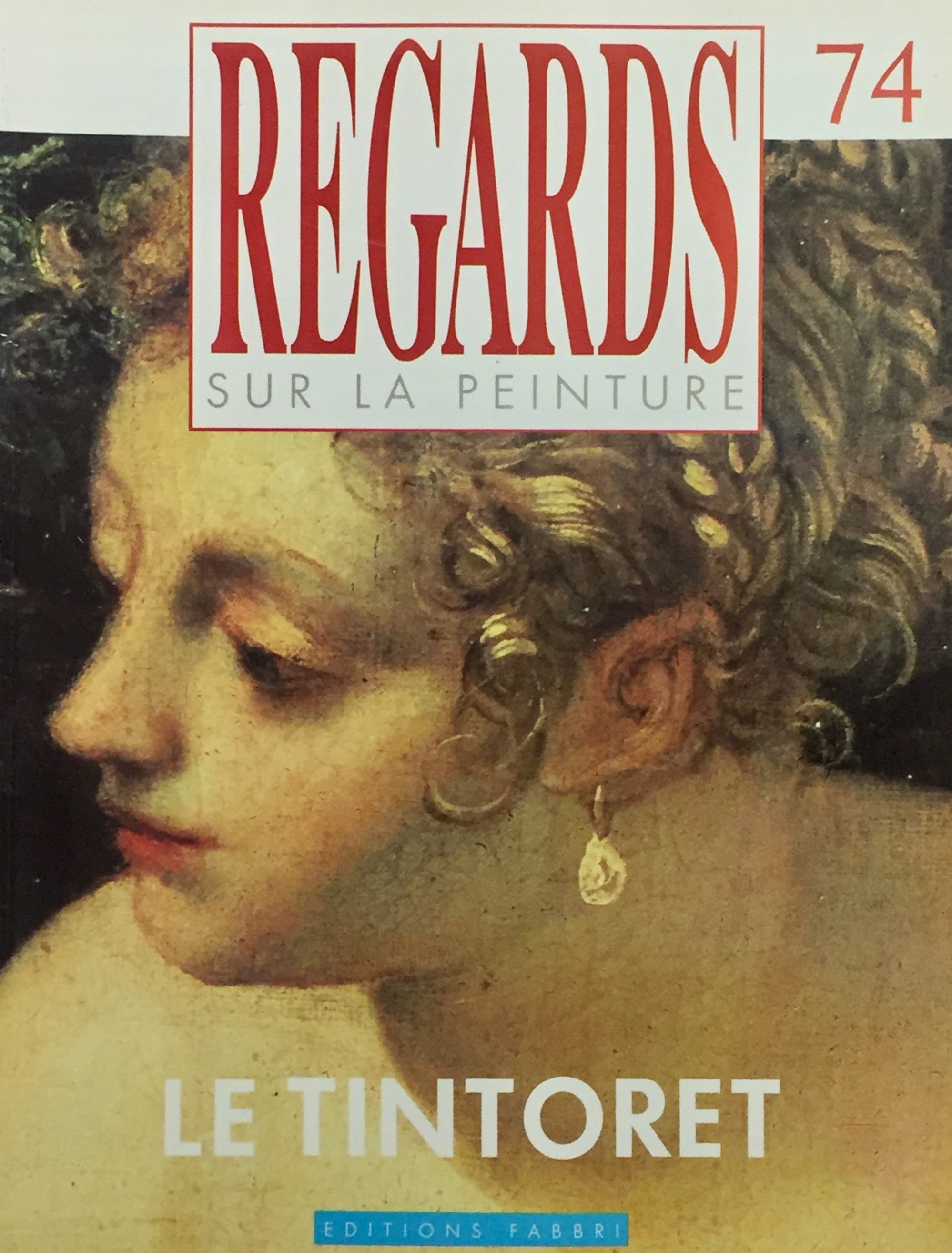 Livre ISBN 2907745697 Regards sur la peinture # 74 : Le Tintoret